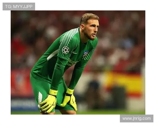 奥布拉克:超低失误率与极致稳定性的门将解析 奥布拉克:超低失误率与极致稳定性的门将解析